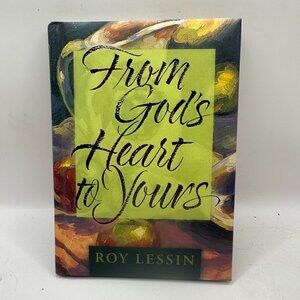 From Gods Heart To Yours Hardcover Book By Roy Lessin